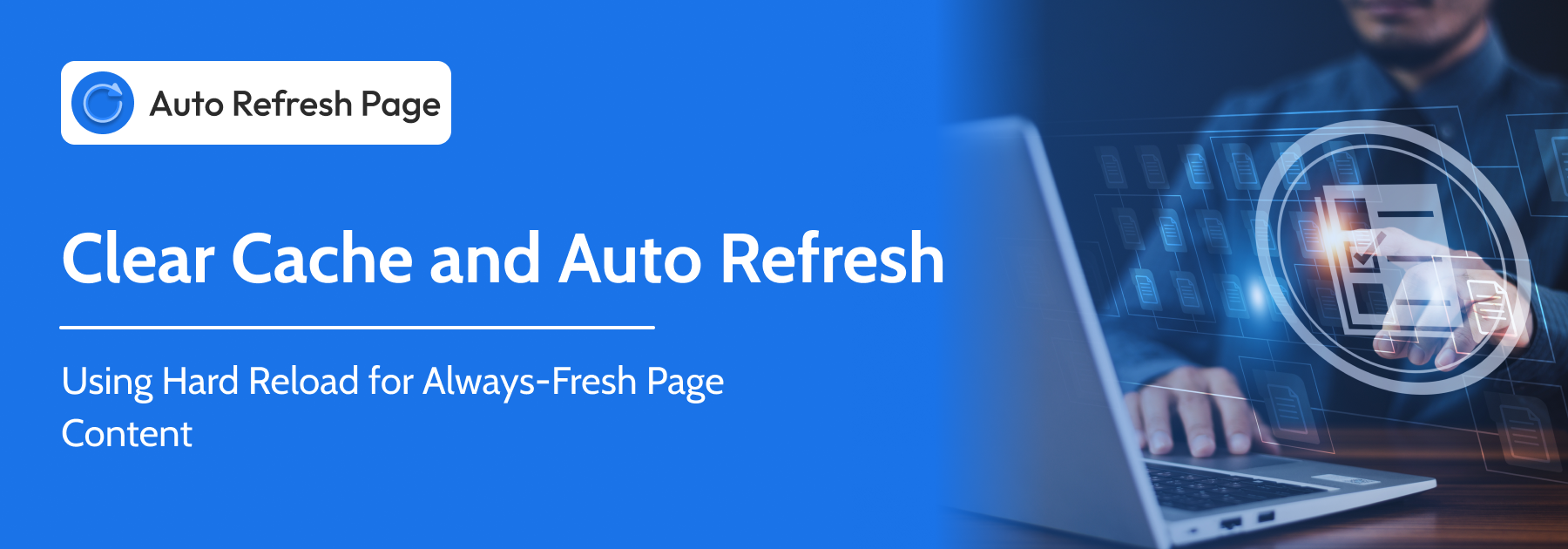 Clear Cache Auto Refresh: