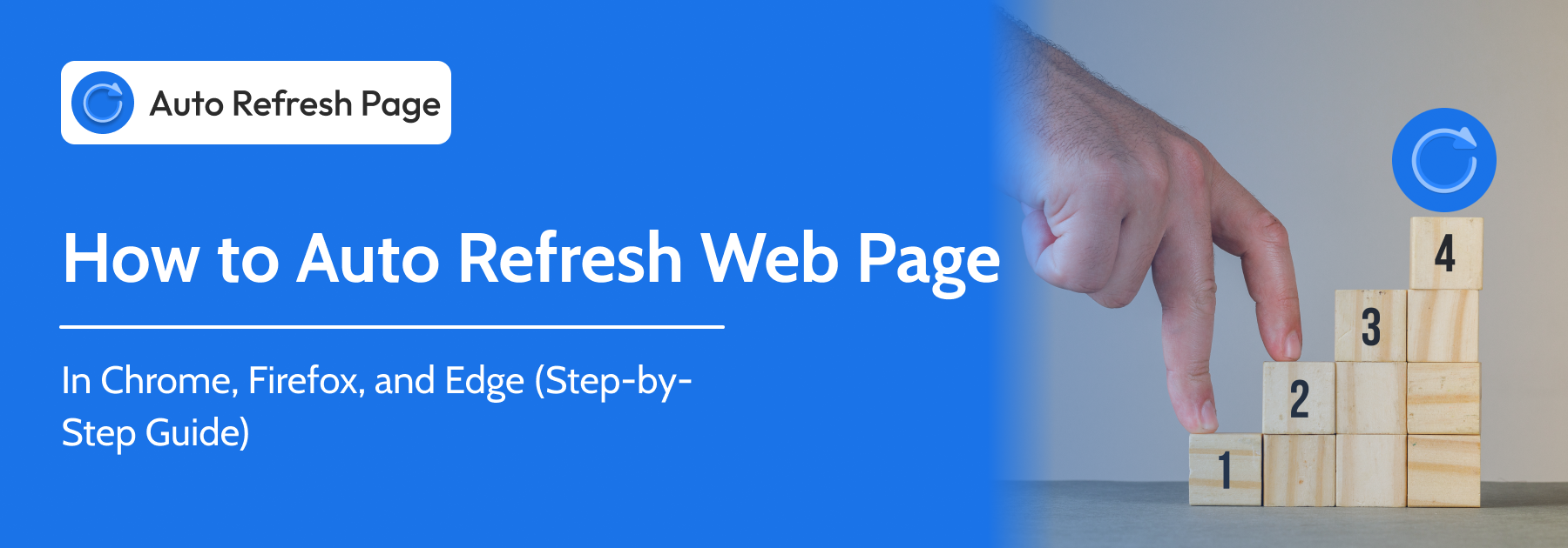 تازه‌سازی خودکار یک صفحه وب در Chrome، Firefox &amp;amp;amp; Edge