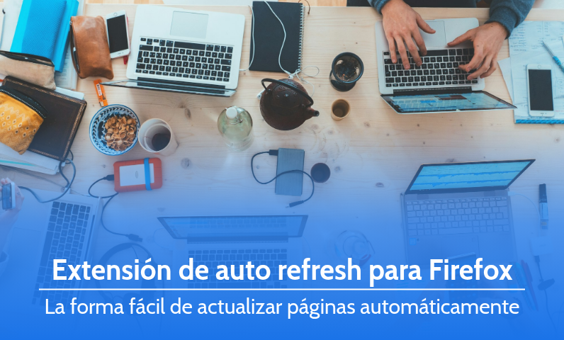 Extensión de auto refresh para Firefox