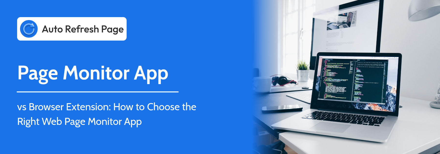 Page monitor app vs browser extension – choosing a web page monitor app